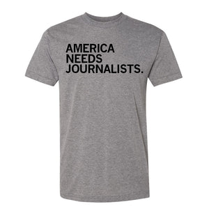 America Needs Journalists Shirt