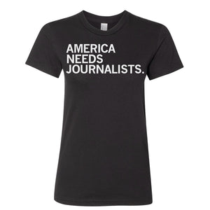 America Needs Journalists Shirt - Snug